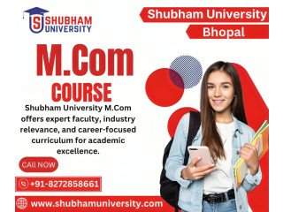 Are you want to Exploring the for M.Com course in Bhopal